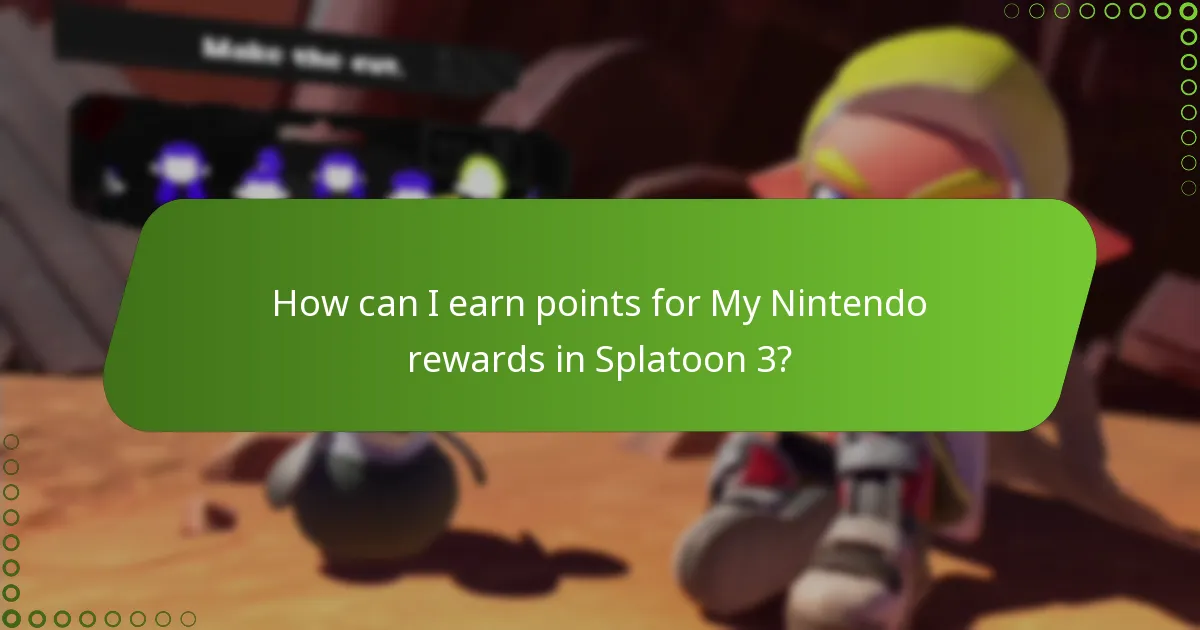 How can I earn points for My Nintendo rewards in Splatoon 3?