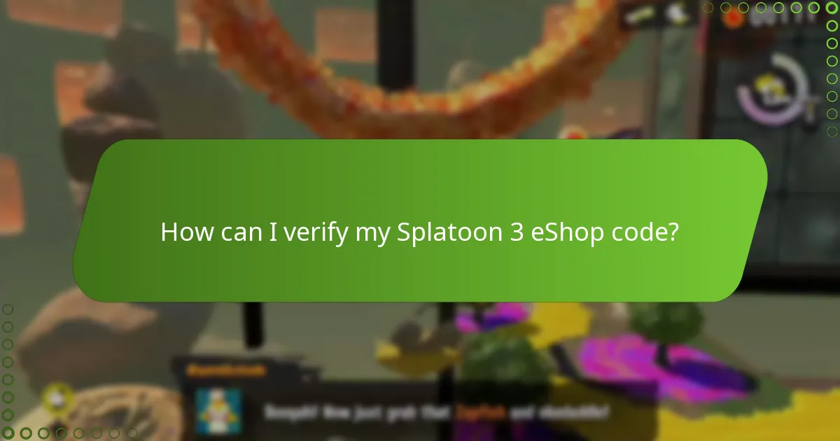 How can I verify my Splatoon 3 eShop code?
