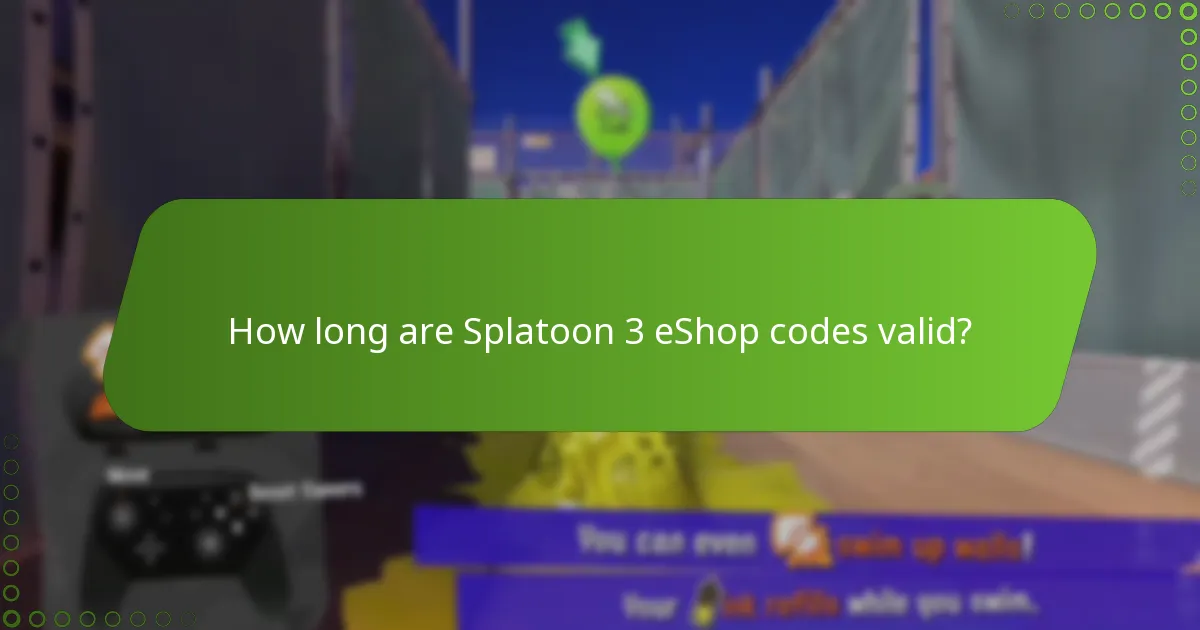 How long are Splatoon 3 eShop codes valid?