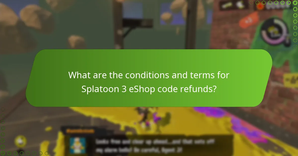 What are the conditions and terms for Splatoon 3 eShop code refunds?