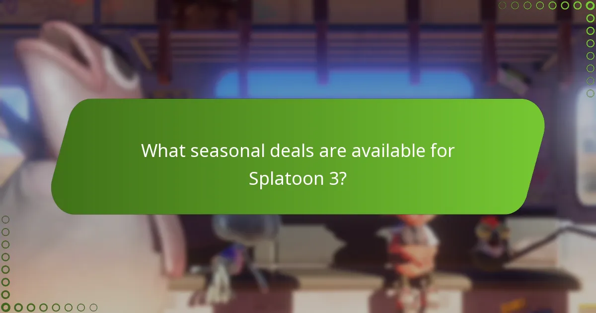 What seasonal deals are available for Splatoon 3?