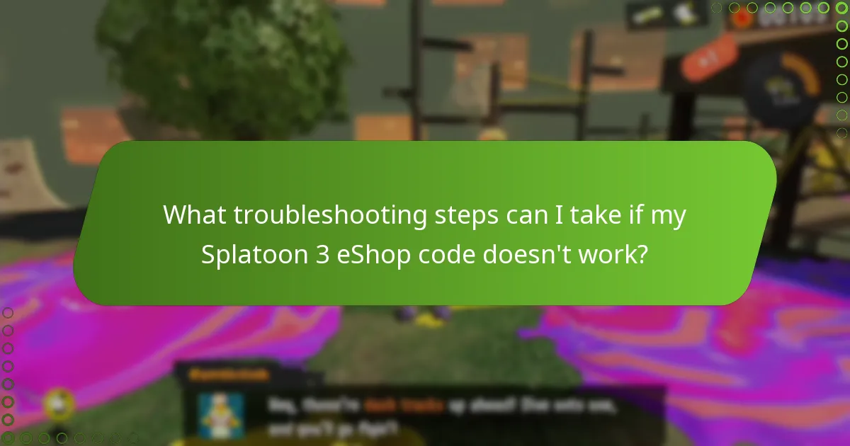 What troubleshooting steps can I take if my Splatoon 3 eShop code doesn't work?