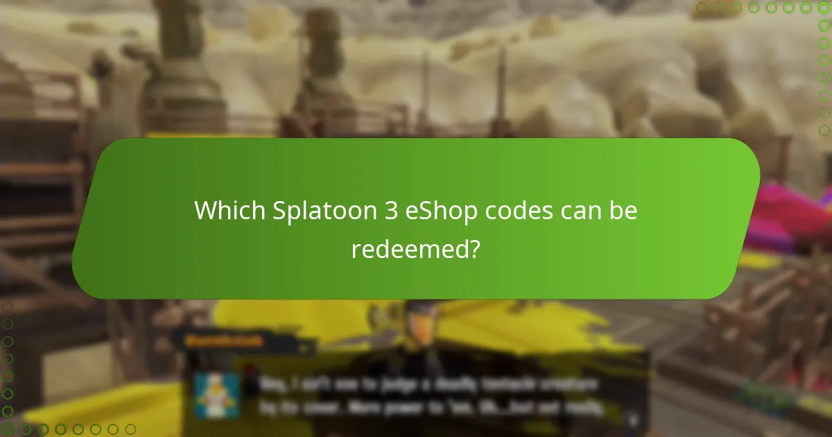 Which Splatoon 3 eShop codes can be redeemed?