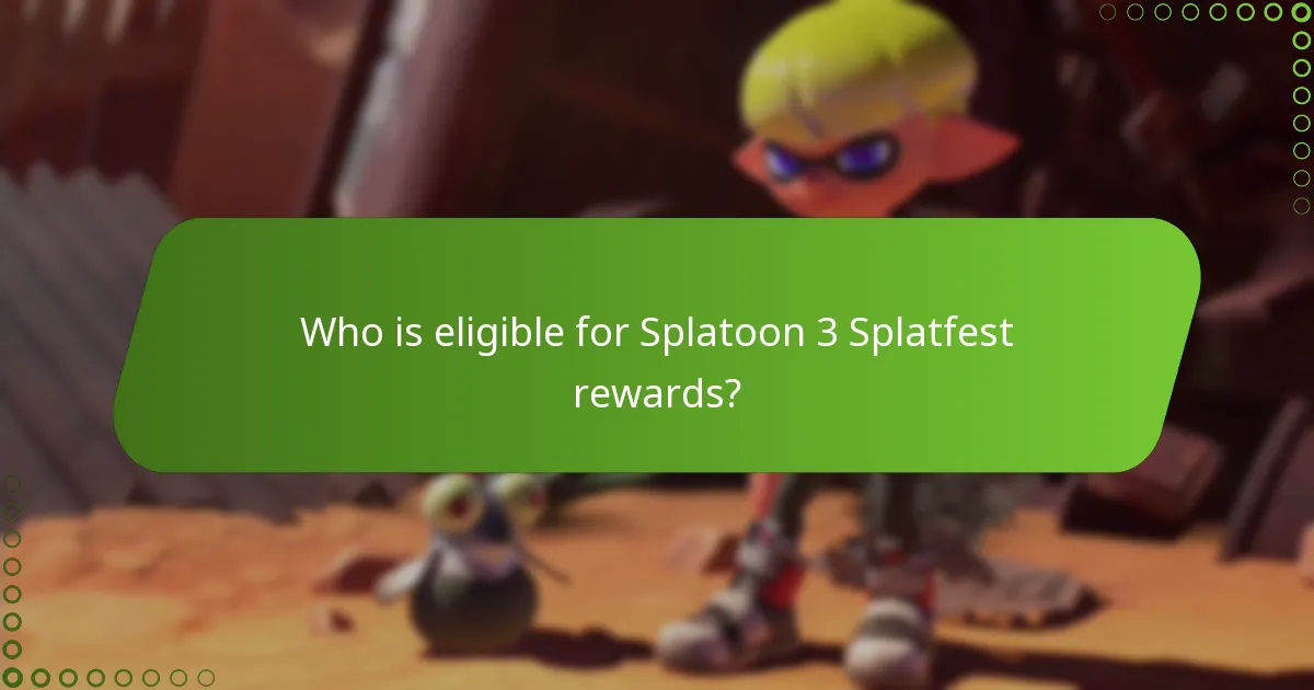 Who is eligible for Splatoon 3 Splatfest rewards?